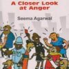 Beat the Bait - A Closer look at Anger by Seema Agarwal