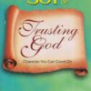 The Joy of Trusting God by Dr Bill Bright