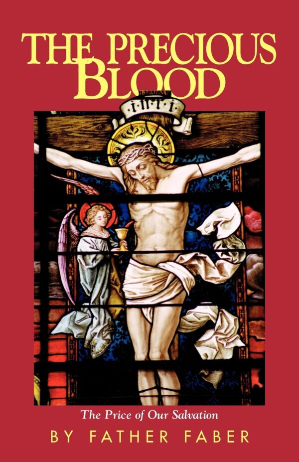 The Precious Blood - The Price of Our Salvation