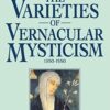 The Varieties of the Vernacular Mysticism