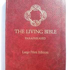 The living Bible (The Paraphrased)