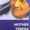 A Biography - Mother Teresa