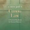 A Concise Law to Canon Law