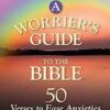 A Worrier's Guide to the Bible