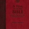 A Year with the Bible: Scriptural Wisdom for Daily Living