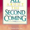 All About the Second Coming - The Drama of the Ages