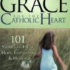 Amazing Grace for the Catholic Heart