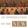 An Introduction to the New Testament