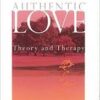 Authentic Love - Theory and Therapy