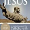 Believing in Jesus - A Popular Overview of the Catholic Faith