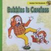 Bubbles is Careless - New Edition 3