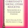 Christianity Among other Religions - Apologetics in a Contemporary Context