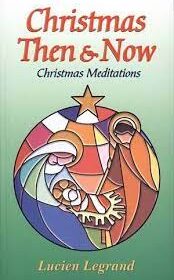 Christmas Then and Now - Christmas Meditations