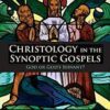 Christology in the Synoptic Gospels