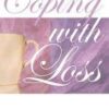 Coping with Loss - Praying Your Way to Acceptance