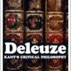 Deleuze Kant's Critical Philosophy