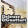 Deleuze and Guattari - A Thousand Plateaus