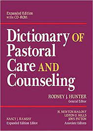 Dictionary of Pastoral Care and Counseling