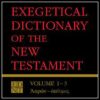 Exegetical Dictionary of the New Testament Volumes 1-3