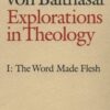 Explorations in Theology (Explorations in Theology #1) by Hans Urs von Balthasar, A. Dru (Translator)