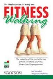 Fitness Walking - The Ideal Exercise for Everyone by Les Snowdon and Humphrey