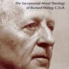 Formed in the Image of Christ - The Sacramental-Moral Theology of Bernard Haring, C.Ss.R