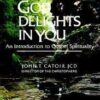 God Delights in You - An Introduction to Gospel Spirituality