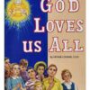 God Loves Us All by Fr Lovasik