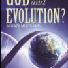 God and Evolution - Science Meets Faith