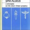 Gospel Parallels - A Synopsis of the First Three Gospels