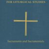 Handbook for Liturgical Studies - Sacraments and Sacramentals (IV)