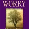 How to Handle Worry - A Catholic Approach