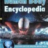 Human Body Encyclopedia - Discover How our Amazing Bodies Work