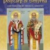 Ignatius of Antioch and Polycarp of Smyrna