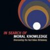 In search of moral Knowledge