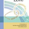 Inseperable Love - A Commentary on the Order of Celebrating Matrimony in the Catholic Church