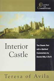 Interior Castle - The Classic Text with a Spiritual Commentary