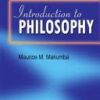 Introduction to Philosophy by Maurice M. Makumba