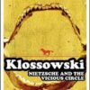 Klossowski Nietzsche and the Vicious Circle