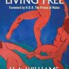 Living Free by H.A Williams