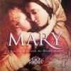 Mary - A Biblical Walk with the Blessed