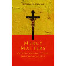 Mercy Matters - Opening Yourself to the Life Changing Gift