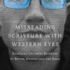 Misreading Scripture with Western Eyes