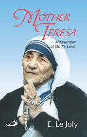 Mother Teresa - Messenger of God's Love