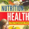 Nutrition and Health - The Vegetarian Way