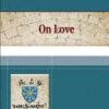 On Love: A Selection of Works of Hugh, Adam, Achard, Richard, and Godfrey of St. Victor Paperback – May 10 2012 by Hugh Feiss (Author)