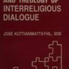 Practice and Theology of Interreligious Dialogue