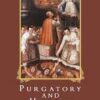 Purgatory and Heaven by I.P Arendzen. D.D