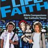 Real Life Faith - Bible Companions for Catholic Teens