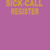 Sick-Call Register